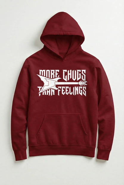 More Chugs Than Feelings Hoodie - For Metalheads
